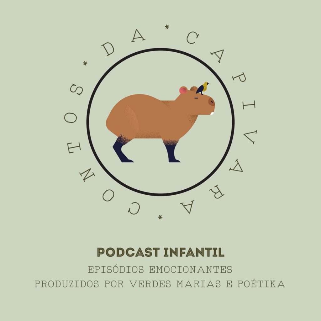 podcast infantil contos capivara sustentabilidade